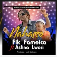 Nahasso Lyrics - Ashn Alweri ft. Fik Fameica