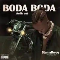 Boda Boda Lyrics - Stama Bwoy 