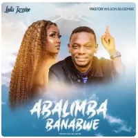 Abalimba Banabwe - Lydia Jazmine ft. Pastor Wilson Bugembe