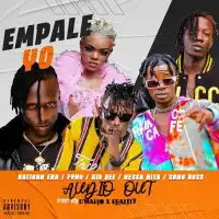 Empale Yo Lyrics - Ratigan Era ft. Fyno Ug,Kid,Essa Nita,Song Boss &Dmario