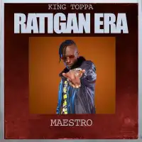 Maestro Lyrics - Ratigan Era ft. Ash Wisk