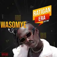 Wasomye Lyrics - Ratigan Era 