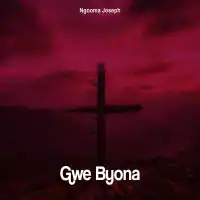 Ggwe byonna - Album by Ngooma Joseph