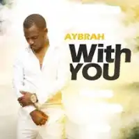 With you - Aybrah 