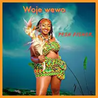 Woje Wewo - Pesh Fisher 