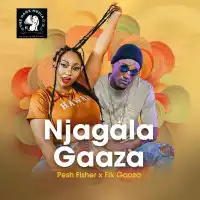 Njagala Gaaza - Pesh Fisher ft. Fik Gaza
