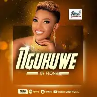 Ngukuwe Lyrics - Flona 