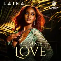 Gimme Love Lyrics - Laika 