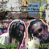 Ghetto Yuts - Ratigan Era ft. Bucha Man