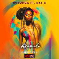 Akamuli - Ruyonga ft. Ray G