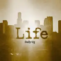 Life - Daily UG 