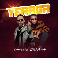 Yeraga - John Blaq ft. Oliqi Ranking