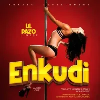 Enkudi Lyrics - Lil Pazo 