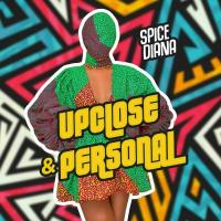 Upclose & Personal (Live Version) - Album by Spice Diana