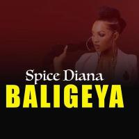 Baligeya Lyrics - Spice Diana 