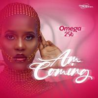 Am Coming Lyrics - Omega 256 