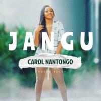 Jangu Lyrics - Carol Nantongo ft. Chosen Becky