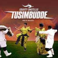 Tusibudde Lyrics - Gravity Omutujju 