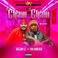 Chaw Chaw - Fik fameica, Deejay LL 