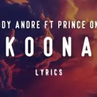 Koona Lyrics - Daddy Andre ft. Prince Omar