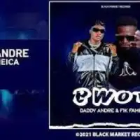 Bwoti Lyrics - Daddy Andre 