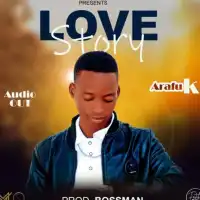 Love Story Lyrics - Arafu K 