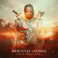 Hercules 10 Times - Zex Bilangilangi