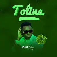 Tolina Lyrics - John Blaq 