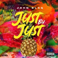 Just Bu Just Lyrics - John Blaq 