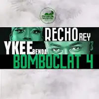 Bombclat 4 Lyrics - Ykee Benda ft. Recho Rey