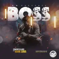 Boss Lyrics - Starcent Dj & Red ft. Mark Siima