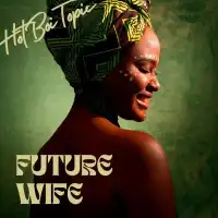 Future Wife Lyrics - Topic Kasente 