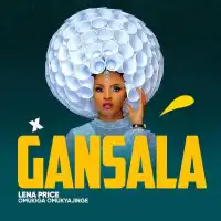 Gansala Lyrics - Lena Price 