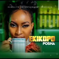 Ekikopo Lyrics - Posha 