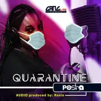 Quarantine Lyrics - Posha 