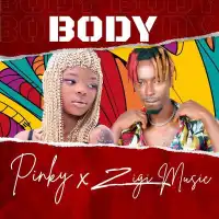 Body Lyrics - Pinky, Zigi Music 