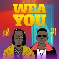 Wea You Lyrics - Alvin Smith ft. John Blaq