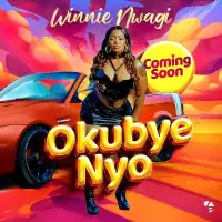 Okubye Nyo Lyrics - Winnie Nwagi 