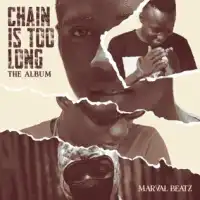 Chain Is Too Long - Marval Beatz