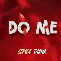 Do Me - Spice Diana, Selector Jeff 