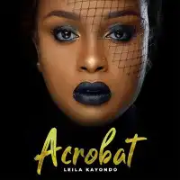 Acrobat - Leila Kayondo