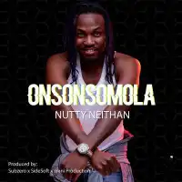 Onsonsomola Lyrics - Nutty Neithan 