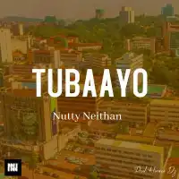 Tubaayo Lyrics - Nutty Neithan 