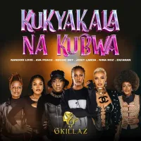 Kukyakala Nakubwa - Nina Roz, Jowy Landa, Zafaran, Nandor Love, Ava Peace, Recho Rey 