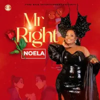 Mr Right Lyrics - Noela 