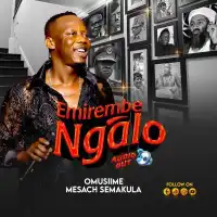 Emirembe Ngalo Lyrics - Mesach Semakula 