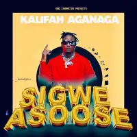 SIGWE ASOSE - Kalifah AgaNaga 