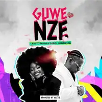 Guwe Nze Lyrics - Carol Nantongo, Crysto Panda 