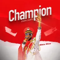 Champion Lyrics - Mikie Wine 