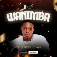 Wanimba - Dr. Lover Bwoy 